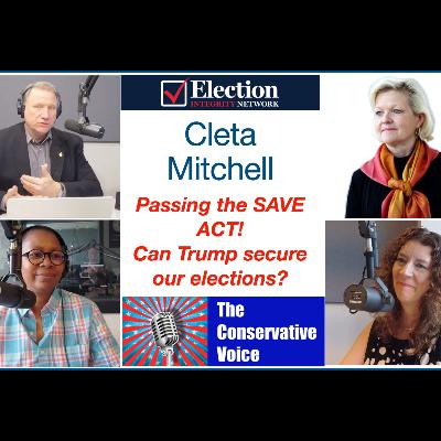 Cleta Mitchell: Can Trump Pass the SAVE America Act & Secure Our Elections?