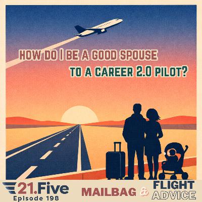 198. What Does "Stay Flexible" Actually Mean for Pilot Spouses?
