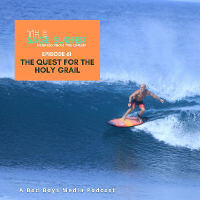 Episode 61 - The Quest for the Holy Grail Episode 61 - The Quest for the Holy Grail