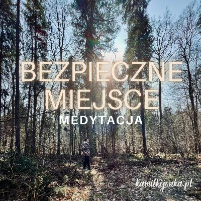 Bezpieczne miejsce | medytacja