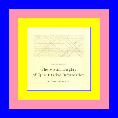 {Kindle} The Visual Display of Quantitative Information, 2nd Ed. <*READ*> PDF