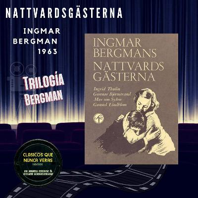 Nattvardsgästerna (Los Comulgantes o Winter Light) 1963 Ingmar Bergman - Trilogía Bergman