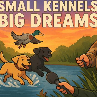 16 - Small Kennels Big Dreams with Bailey Small 16 - Small Kennels Big Dreams with Bailey Small