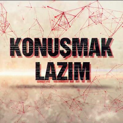 Konuşmak Lazım-Türkiye ve Irak'ın teröre karşı iş birliği bölgeyi nasıl etkiler?