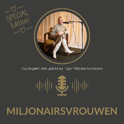 #16 Special - Katrin geeft een update na 1 jaar Miljonairsvrouwen