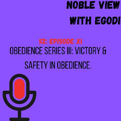 VICTORY & SAFETY IN OBEDIENCE.