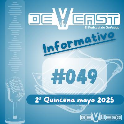 049 - Noticias, lanzamientos, eventos videojuegos españoles mayo 2025 (2ª quincena)