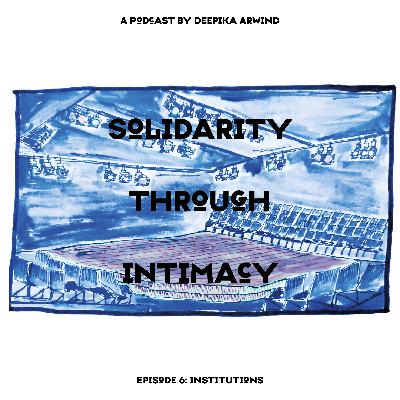 Episode 6: Institutions