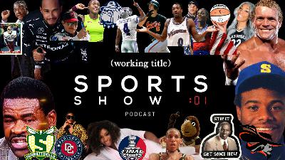 Working Title Sports Show| Ep. 201- ...well...at least we won...