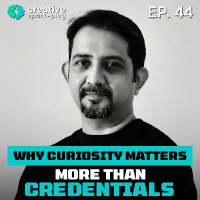 Why Curiosity Matters More Than Credentials ft. Vittaldas Kashyap | Walmart International | EP 44 Why Curiosity Matters More Than Credentials ft. Vittaldas Kashyap | Walmart International | EP 44