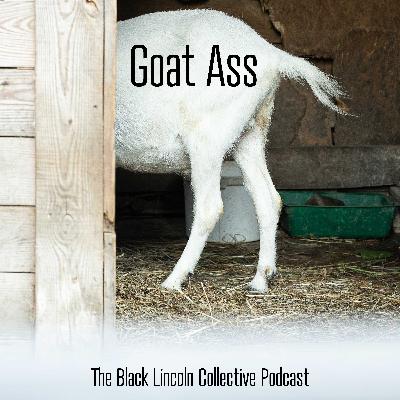 GOAT Ass | The BLC Comedy Podcast