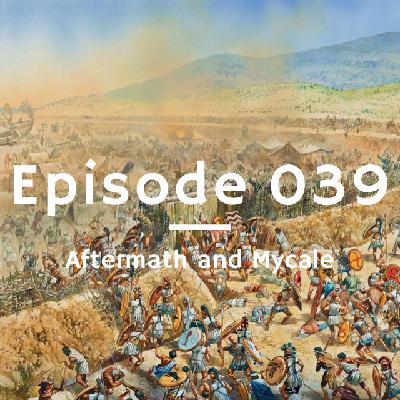 039 - Aftermath and Mycale