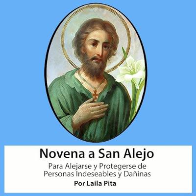 Novena De San Alejo para Alejarse y Protegerse de Personas Indeseables y Dañinas (Audiolibro) | Prueba Gratis