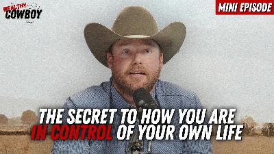 The Secret to How You Are in Control of Your Own Life The Secret to How You Are in Control of Your Own Life