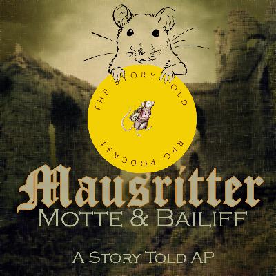 Episode  168: Mausritter - Motte and Bailiff
