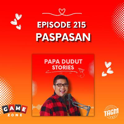 PAPA DUDUT STORIES / PASPASAN | Episode 215