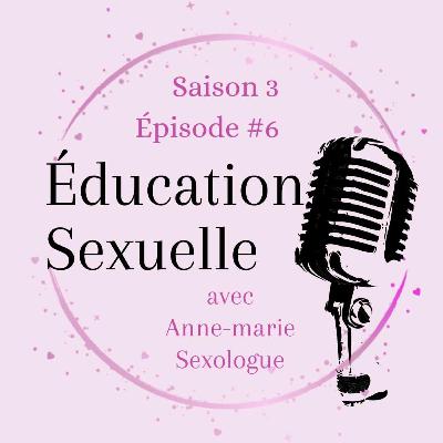 Éducation sexuelle avec Anne-Marie sexologue