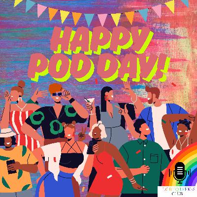 LGBTQIAPK2S Club: Pod Day!