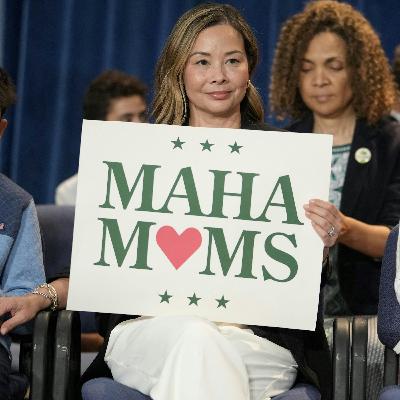 MAHA moms are mad