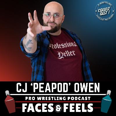 Faces & Feels: 176. CJ 'Peapod' Owen Returns!