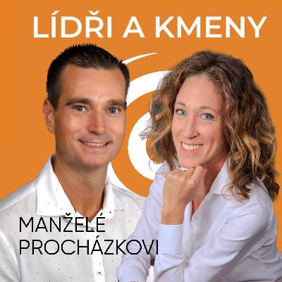 40: Jak sladit byznys, leadership a osobní život? | manželé Procházkovi, PF Komplet