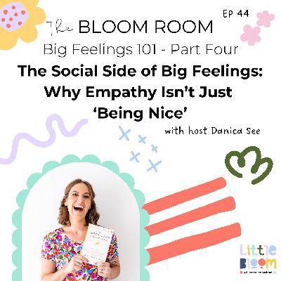 EP 44 | The Social Side of Feelings: Why Empathy Isn’t Just ‘Being Nice’