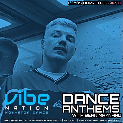 Dance Anthems 278 - [Illyus Barrientos Guest Mix] - 2nd August 2025