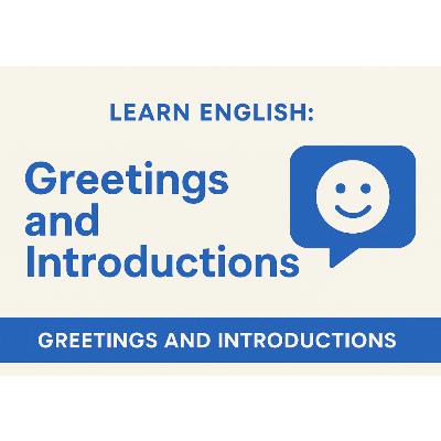 👋greetings Aprender inglés con conversaciones