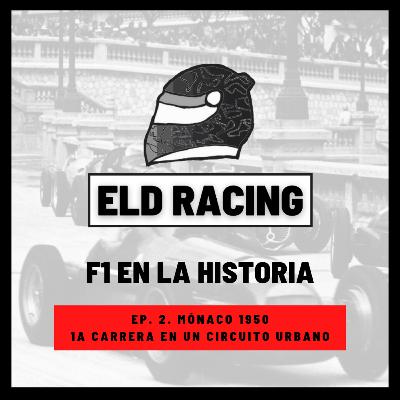 Mónaco 1950. Primera Carrera en un Circuito Urbano