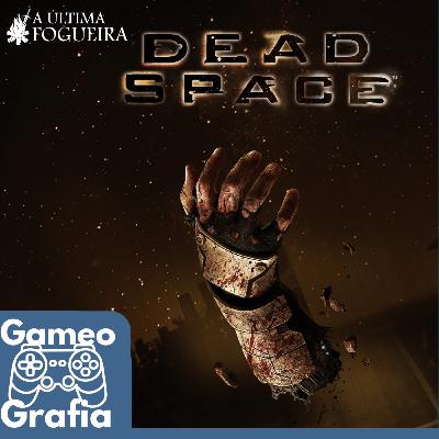 Gameografia - Dead Space Remake (2023)