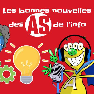 Les bonnes nouvelles des As de l'info du 26 janvier 2025