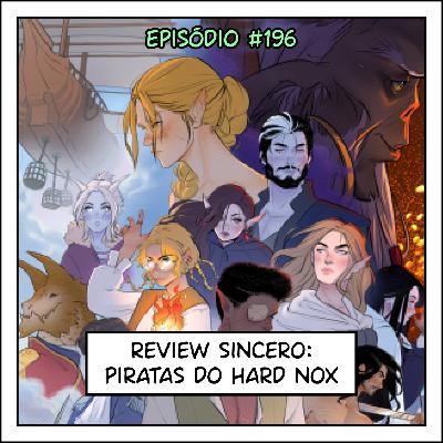 196 Review sincero: Piratas do Hard Nox