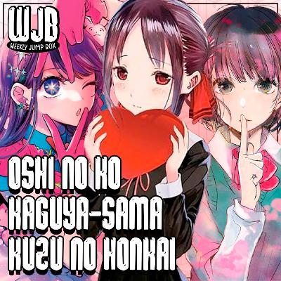 Kuzu no Honkai, Kaguya-sama & Oshi no Ko | Ponto de Partida Kuzu no Honkai, Kaguya-sama & Oshi no Ko | Ponto de Partida