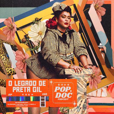 152 - Preta Gil, o legado