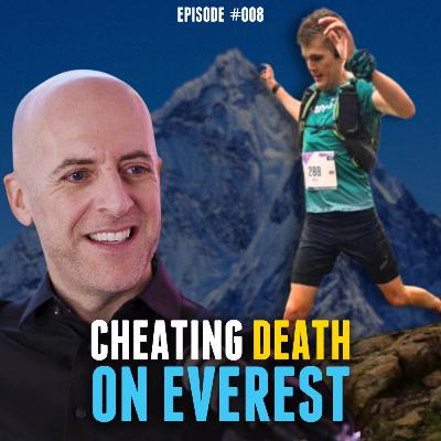 Cheating death on Everest: bullied, stammering Alex Staniforth becomes record-breaker & mental health hero (Ep 008)