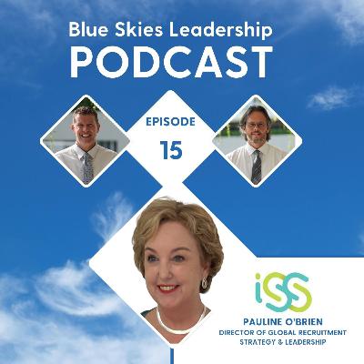 E15 - The Human Heartbeat of International Education: A Conversation with Pauline O'Brien - Blue Skies Leadership