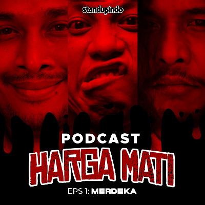 Eps 1: Merdeka!
