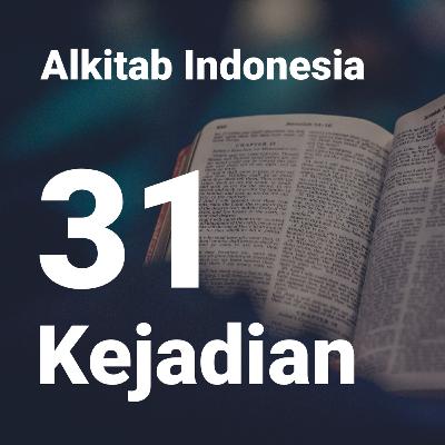 Alkitab Kejadian Bab 31 (Audio Indonesia) Alkitab Kejadian Bab 31 (Audio Indonesia)