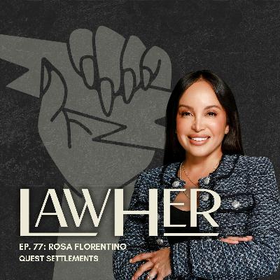 77. Financial Justice, Grit & Giving Back w/ Rosa Florentino