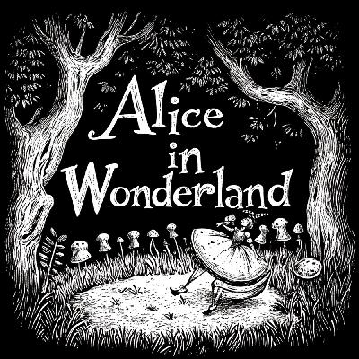 Lewis Carroll's Alice's Adventures in Wonderland - Chapter 10