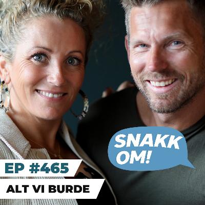 Ep 465 - Alt det vi burde
