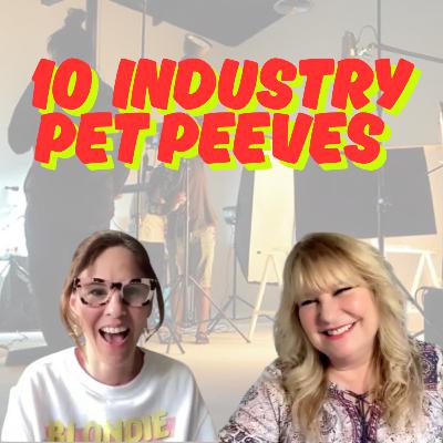 10 Industry Pet Peeves Every Actor Should Avoid! (ACTORS! YOU ARE ENOUGH!!! PODCAST)