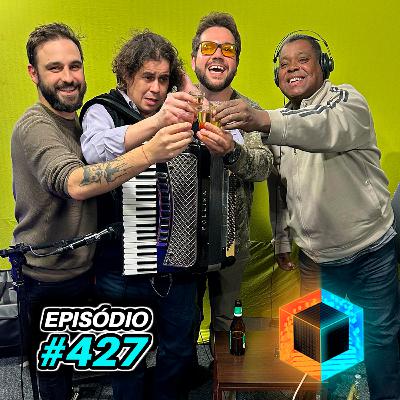 Ep. 427 - Chupisco Torneado, Foguetes e Jorginho com Vagino