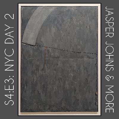 S4:E3: Day 2 NYC Travelog - Jasper Johns & More Art, Plus Food and Drink in Koreatown