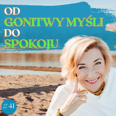 Od gonitwy myśli do spokoju Od gonitwy myśli do spokoju