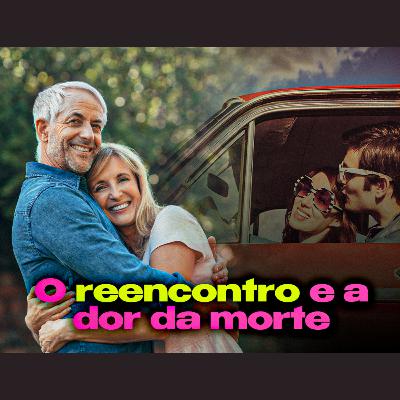 O reencontro e a dor da morte | Eli Corrêa Oficial |