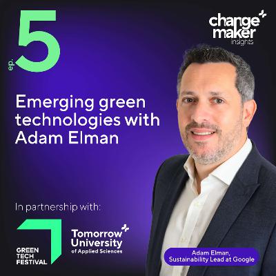 Emerging green technologies with Adam Elman