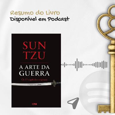 Resumo com Principais Ideias - A ARTE DA GUERRA