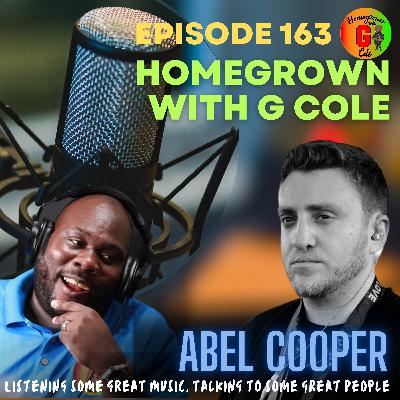 Homegrown with G Cole. Episode 163: G Cole speaks with Abel Cooper of Ineffable Music Group