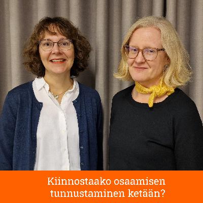 Kiinnostaako osaamisen tunnustaminen ketään?
